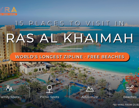 15 Places to Visit Ras Al Khaimah: Best Tourist Attractions, Family & Picnic Spots 2026