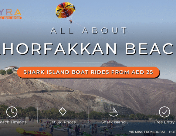 All About Khorfakkan Beach: Timings, Jet Ski Prices, Boat Rides & Shark Island Guide 2026