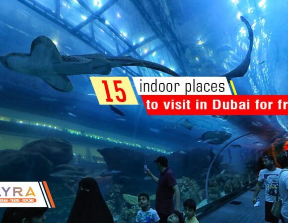 15 Best Indoor Places to Visit in Dubai for Free