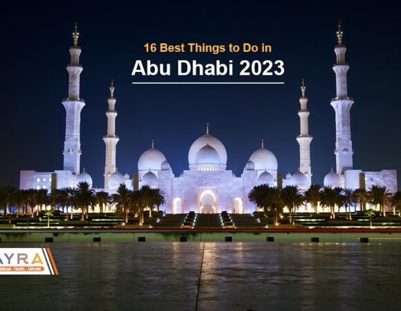 16 Best Things to Do in Abu Dhabi 2023
