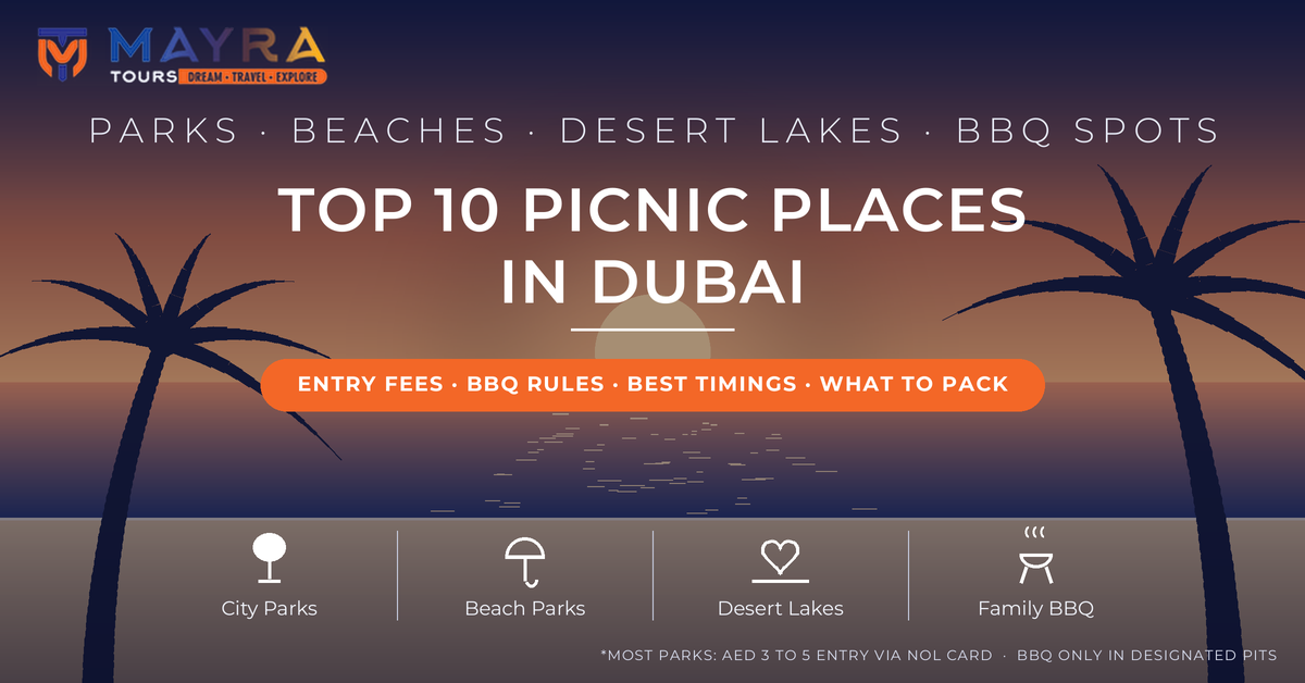 Top 10 picnic places in Dubai 2026 - best picnic spots, entry fees, BBQ rules and timings by Mayra Tours