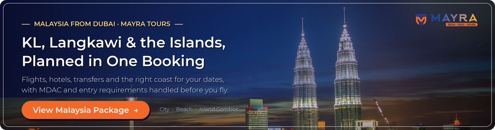 Malaysia tour package from Dubai - KL, Langkawi and the islands planned in one booking by Mayra Tours