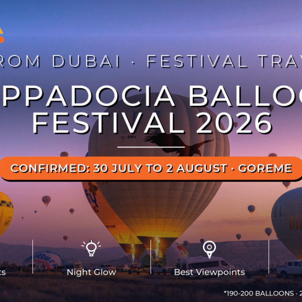 Cappadocia Balloon Festival 2026 - Confirmed Dates 30 July to 2 August, Sunrise Flights, Night Glow and Viewpoints Guide by Mayra Tours