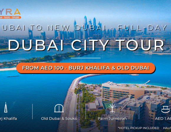 Dubai City Tour Guide 2026: Old Dubai, New Dubai & Everything In Between