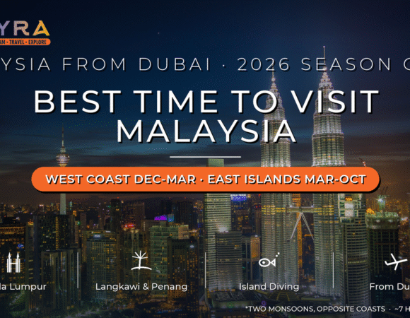 Best Time to Visit Malaysia from Dubai: Everything You Need to Know