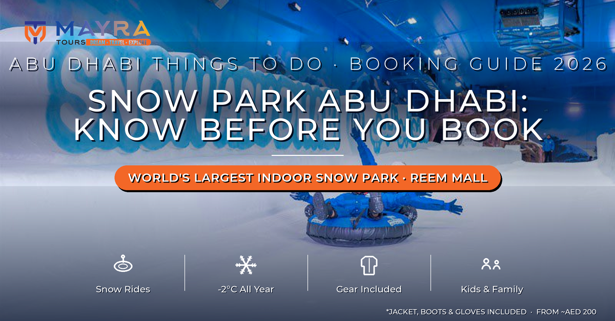 Snow Park Abu Dhabi Booking Guide 2026 - World's Largest Indoor Snow Park at Reem Mall by Mayra Tours