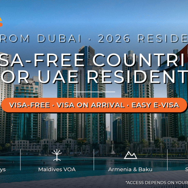 Visa-Free and Visa-on-Arrival Countries for UAE Residents 2026 - Georgia, Maldives, Armenia and more by Mayra Tours