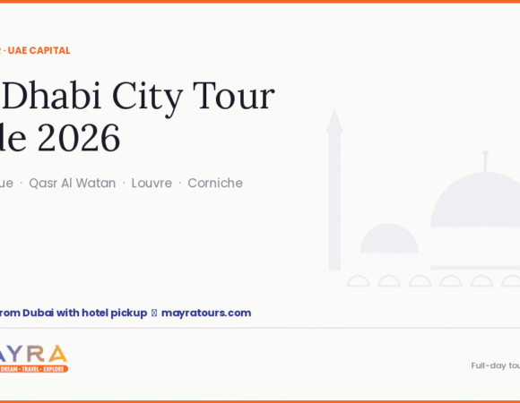 Abu Dhabi City Tour Guide 2026: Grand Mosque, Qasr Al Watan & the Louvre in One Day