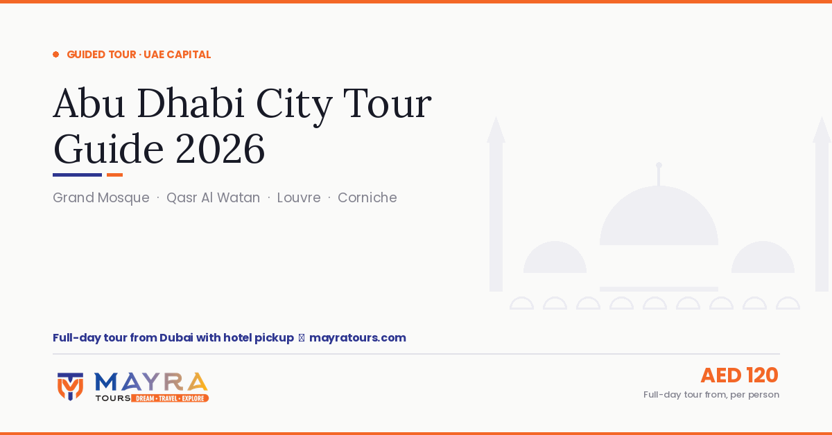 Abu Dhabi City Tour from Dubai 2026