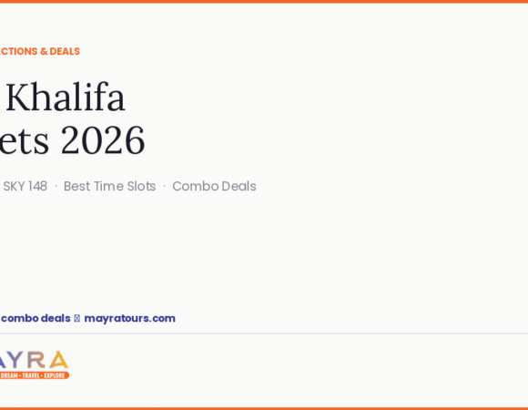 Burj Khalifa Tickets 2026: At the Top Experience, Prices & How to Save
