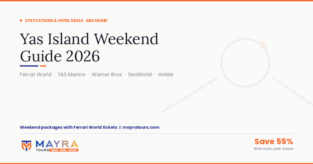 Yas Island Weekend Guide 2026
