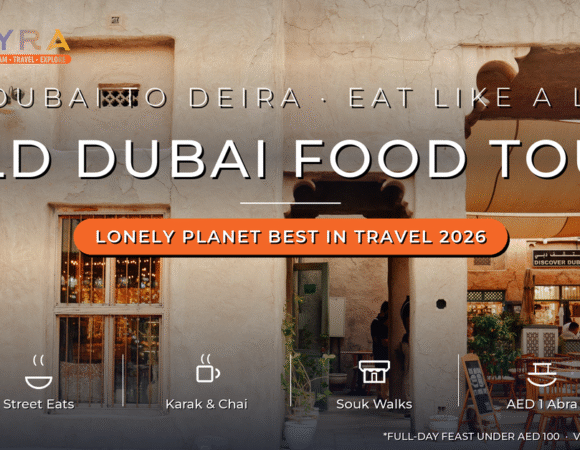 Old Dubai Food Tour Guide 2026: What to Eat in Al Fahidi, Meena Bazaar & the Deira Souks