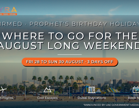 UAE Public Holiday Confirmed: Best Places to Visit During the August Long Weekend (Fri 28 – Sun 30 August 2026)
