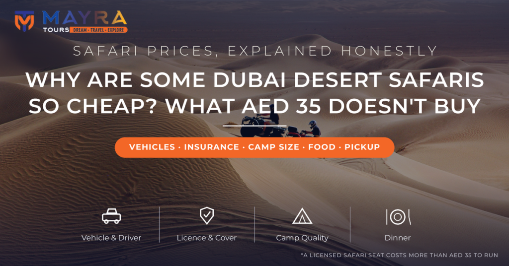 Why are some desert safaris in Dubai so cheap - cost anatomy of AED 35 deals, vehicles, insurance and camp quality explained by Mayra Tours