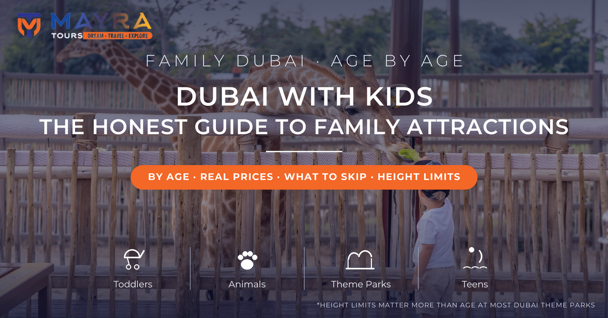 Dubai with kids 2026 - honest guide to family attractions by age including Dubai Safari Park giraffe feeding, by Mayra Tours