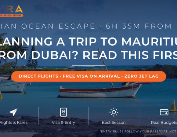 Planning a Trip to Mauritius from Dubai? Read This First!