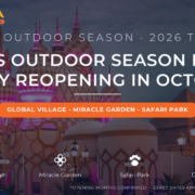 Dubai outdoor season 2026 - every attraction reopening in October including Global Village, Miracle Garden and Safari Park by Mayra Tours