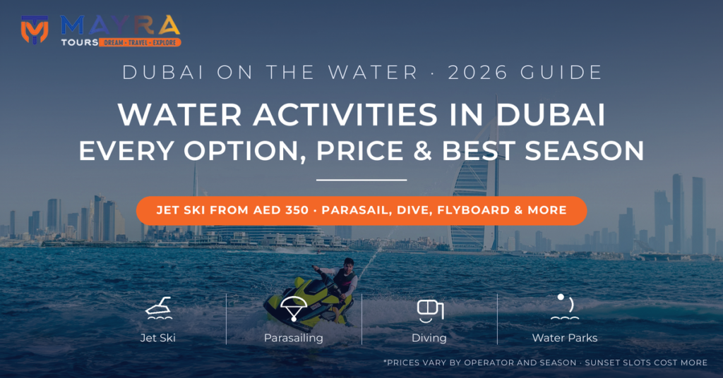 Water activities in Dubai 2026 - jet ski, parasailing, diving and water parks with prices and best season, guide by Mayra Tours