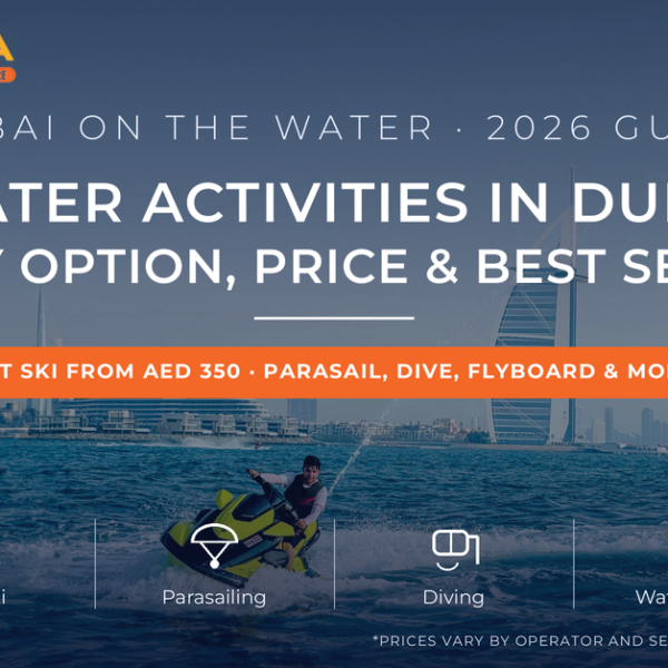 Water activities in Dubai 2026 - jet ski, parasailing, diving and water parks with prices and best season, guide by Mayra Tours