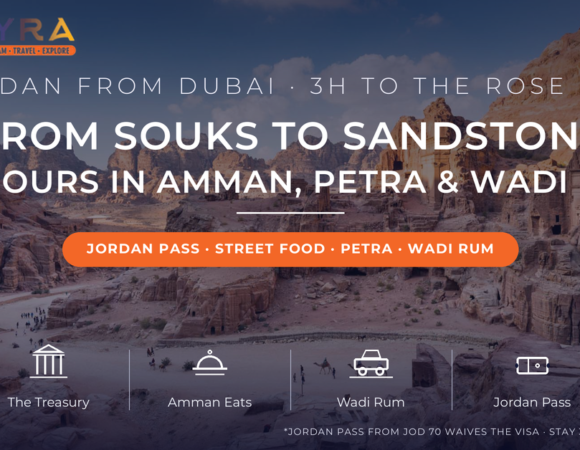 From Souks to Sandstone: A 48-Hour Guide to Jordan from Dubai (Amman, Petra & Wadi Rum)