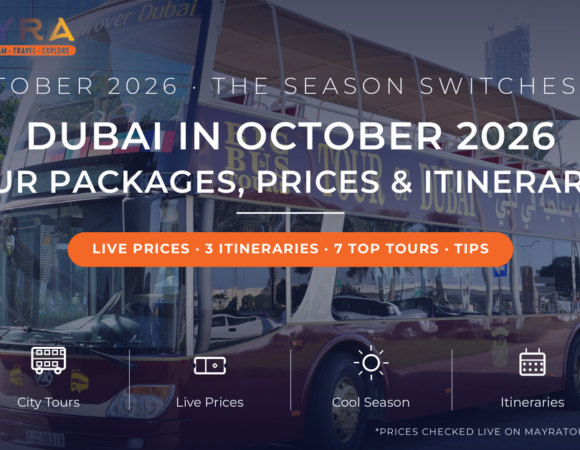 Dubai Tour Packages in October 2026: Prices & Best Itineraries