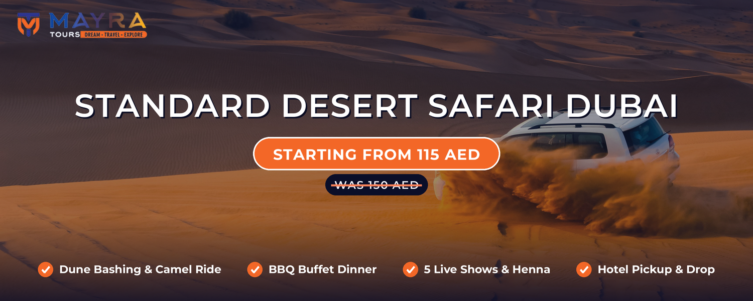 Standard Desert Safari Dubai offer banner - starting from AED 115, was AED 150, with dune bashing, camel ride, BBQ buffet dinner, live shows and hotel pickup by Mayra Tours
